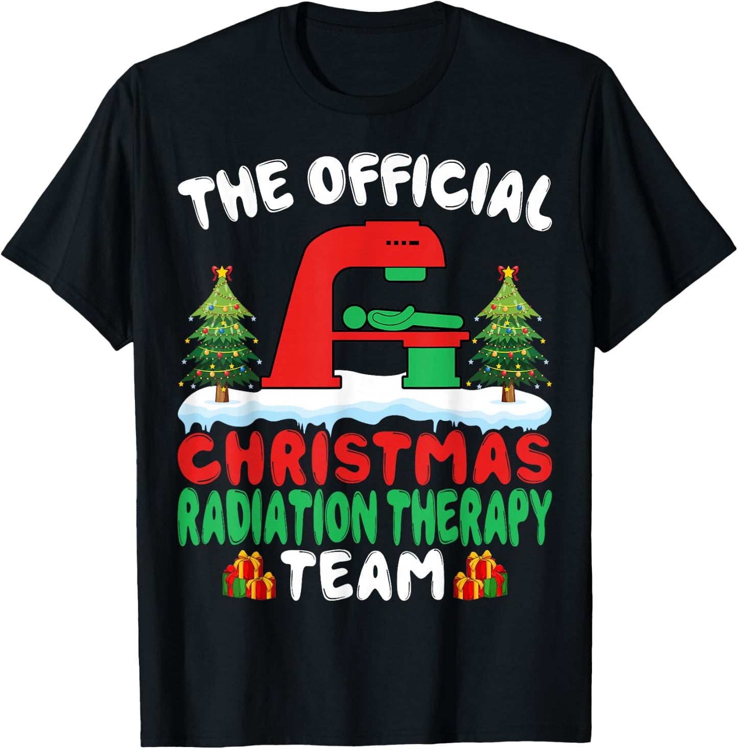 Xmas Radiation Therapy Team - Radiation Therapist Christmas T-Shirt - T-Shirt | Black