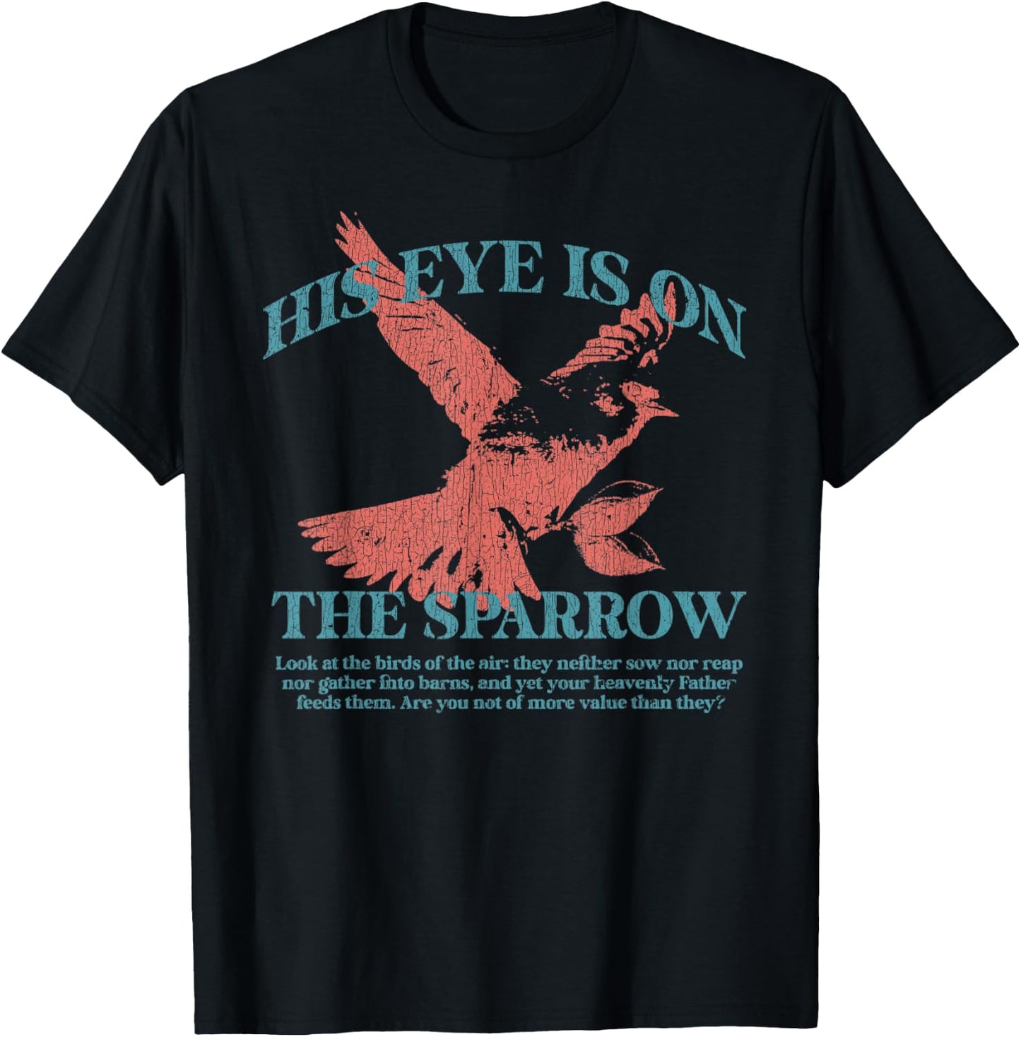 Vintage His Eye Is On The Sparrow Christian T-Shirt - T-Shirt | Black