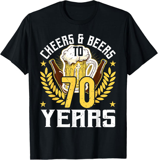 Cheers And Beers To 70 Years, Beer Lover 70th Birthday T-Shirt - T-Shirt | Black