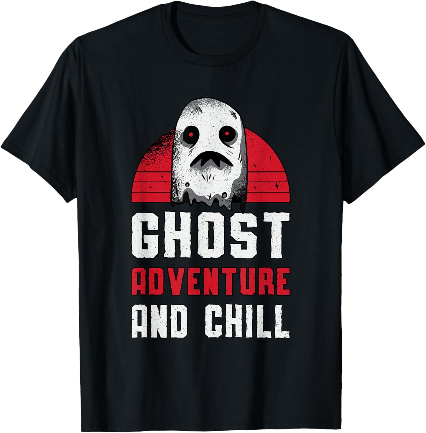 Ghost Adventure And Chill Hunting Paranormal Ghost Hunter T-Shirt - T-Shirt | Black