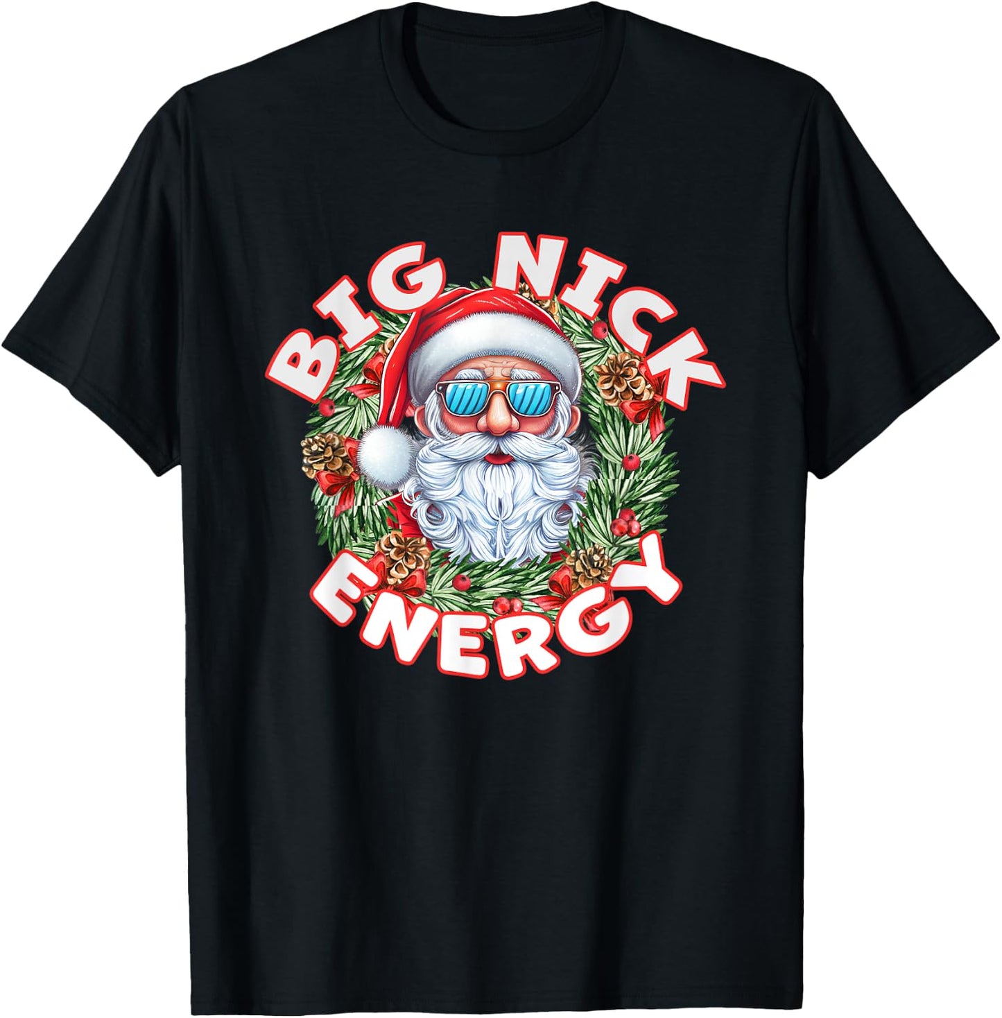 Big Nick Energy Santa Christmas T-Shirt - T-Shirt | Black