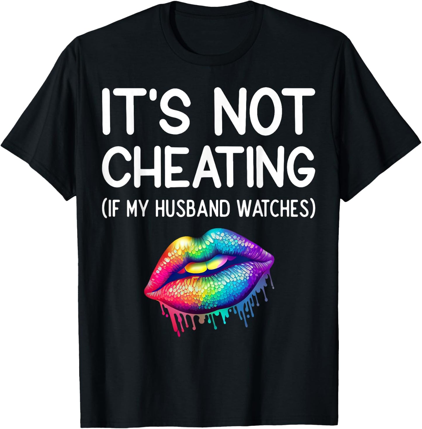 It's Not Cheating If My Husband Watches Swinger Adult Humor T-Shirt - T-Shirt | Black