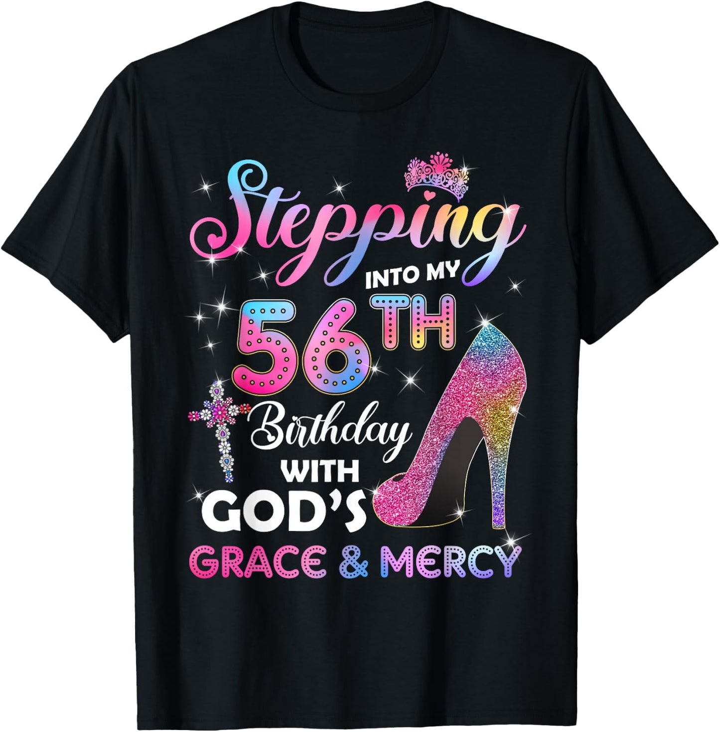 Stepping Into My 56th Birthday Gift Women 56 Years Old Pumps T-Shirt - T-Shirt | Black