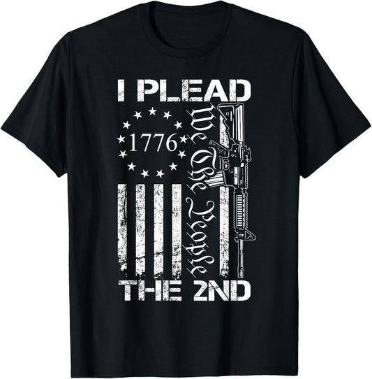 I Plead The 2nd Amendment We The People/USA AR15 Pro Gun T-Shirt - T-Shirt | Black
