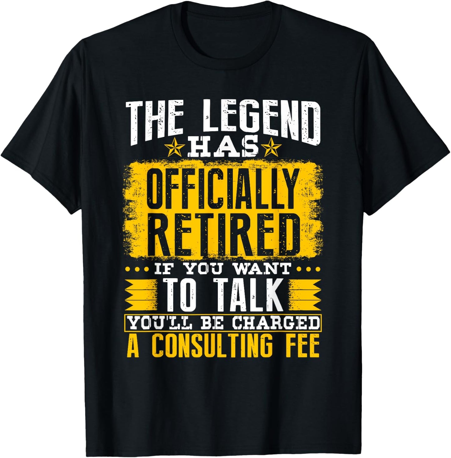 The Legend Has Officially Retired If You Want To Talk T-Shirt - T-Shirt | Black