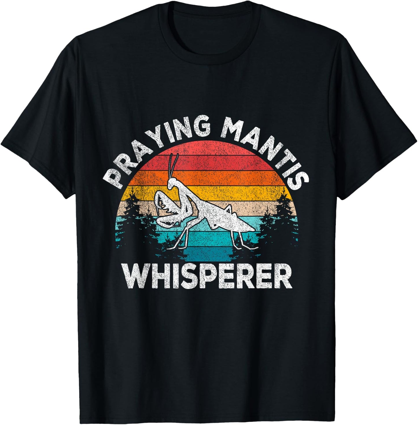 Praying Mantis Whisperer Mantis Lover Funny Mantis Retro T-Shirt - T-Shirt | Black