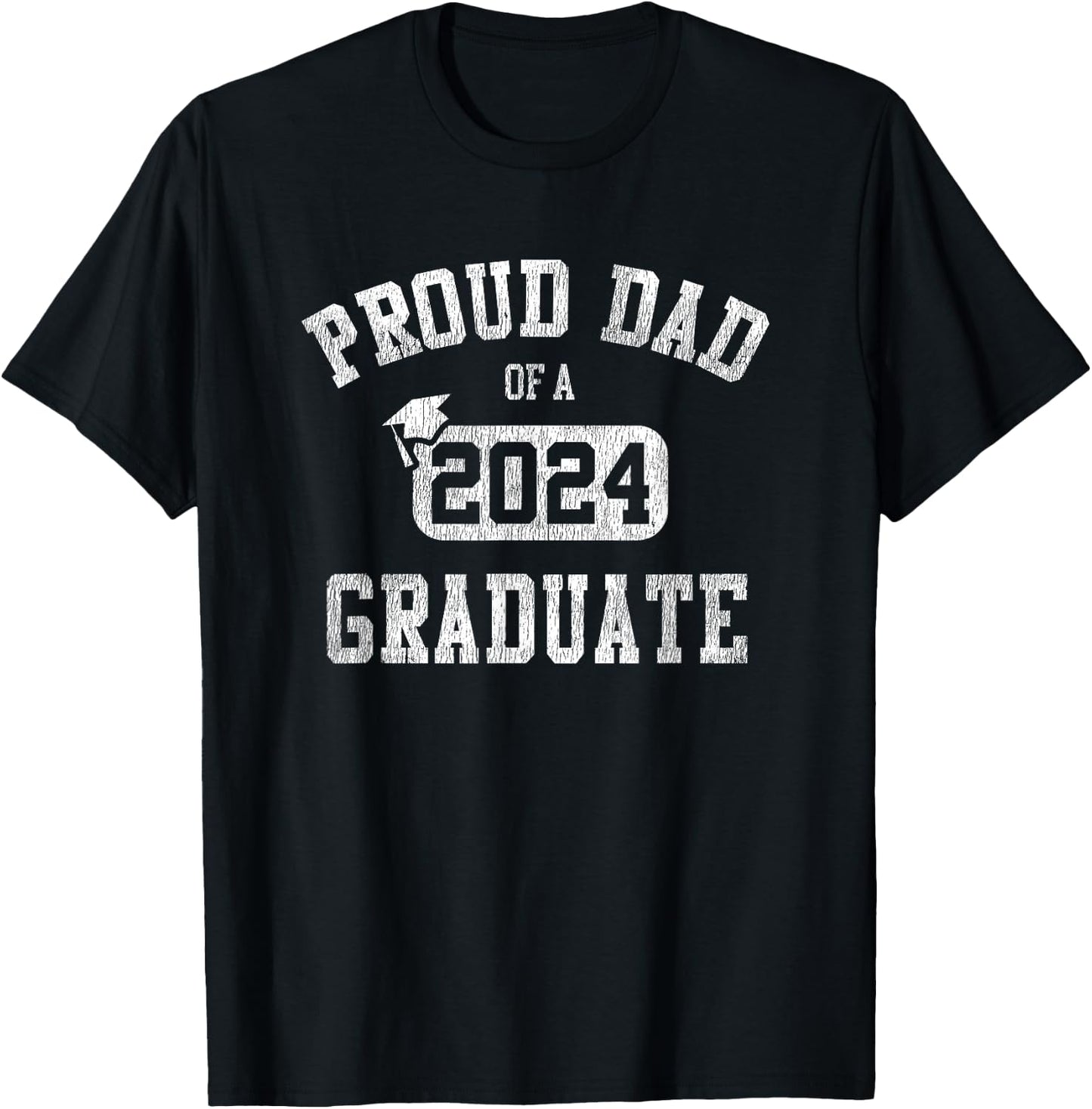 Proud Dad Of A 2024 Graduate Grad Class of 2024 Graduation T-Shirt - T-Shirt | Black