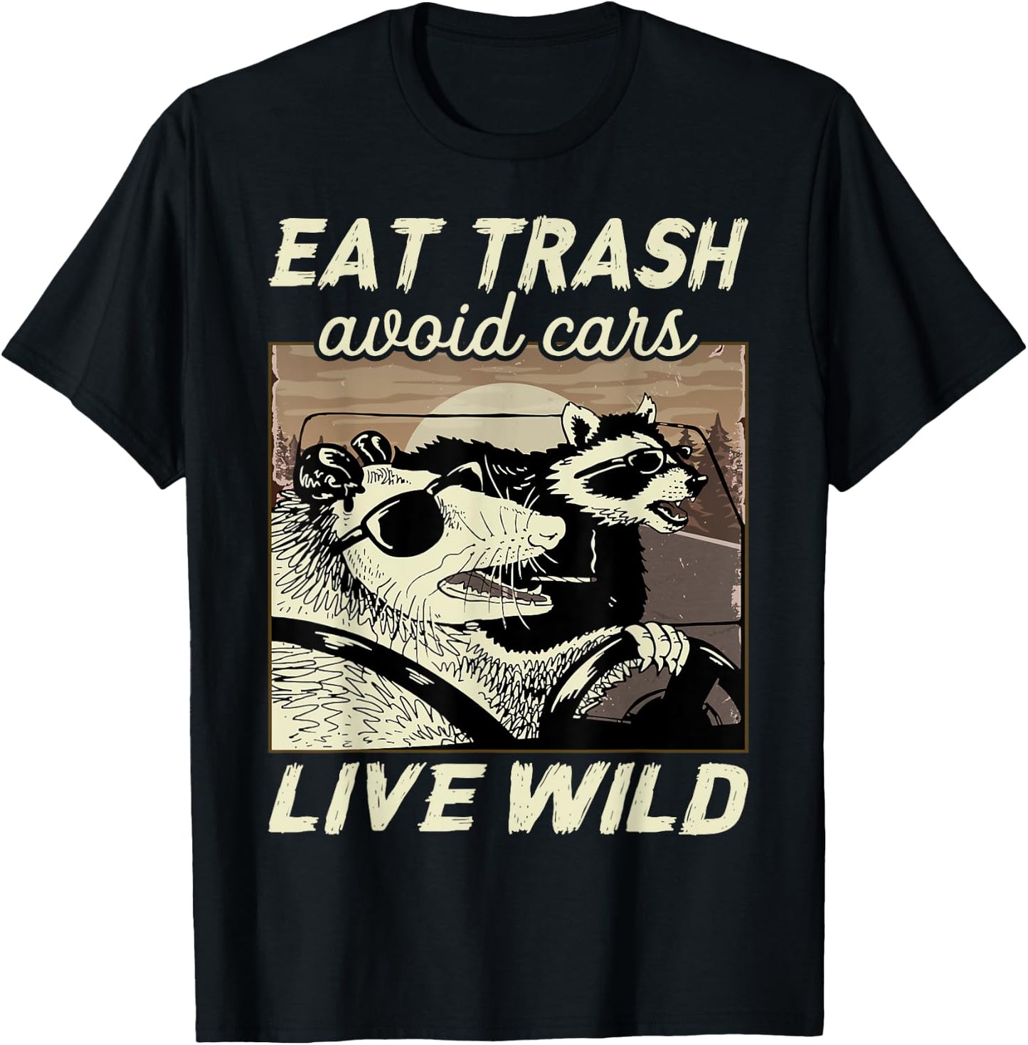 Eat Trash Avoid Cars Live Wild Possum Raccoon Squad T-Shirt - T-Shirt | Black