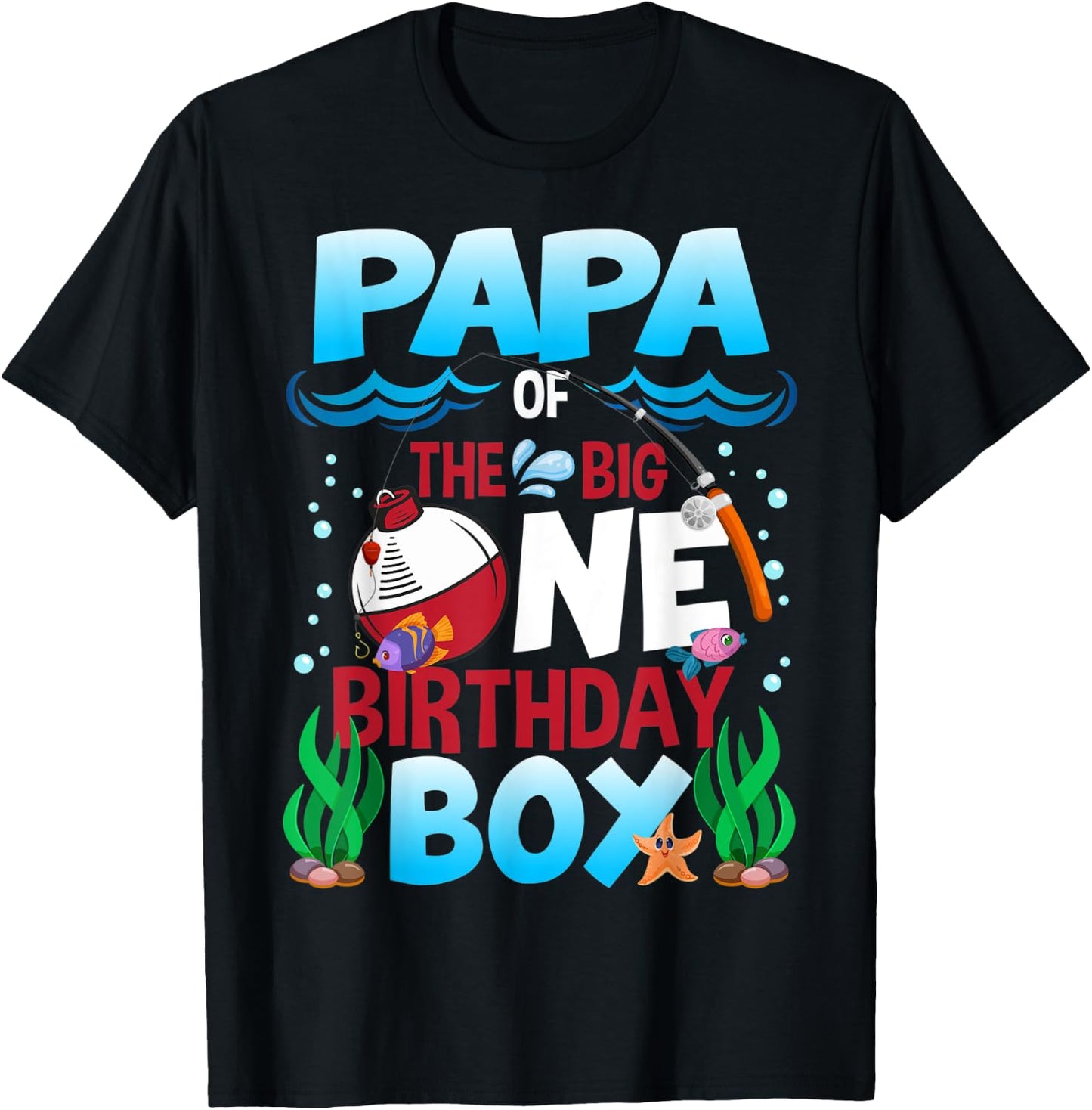 Papa of the Big One Birthday Boy Fishing First Birthday T-Shirt - T-Shirt | Black