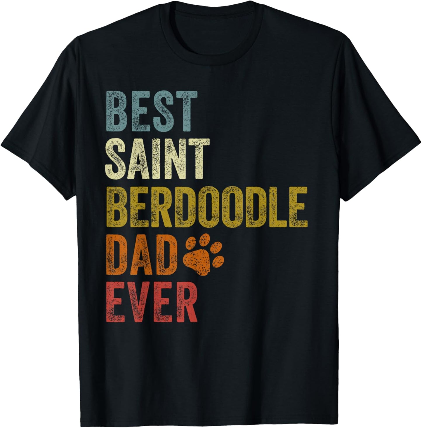 Retro Best Saint Berdoodle Dad Ever Dog Papa Father's Day Women Girls Kids T-Shirt - T-Shirt | Black