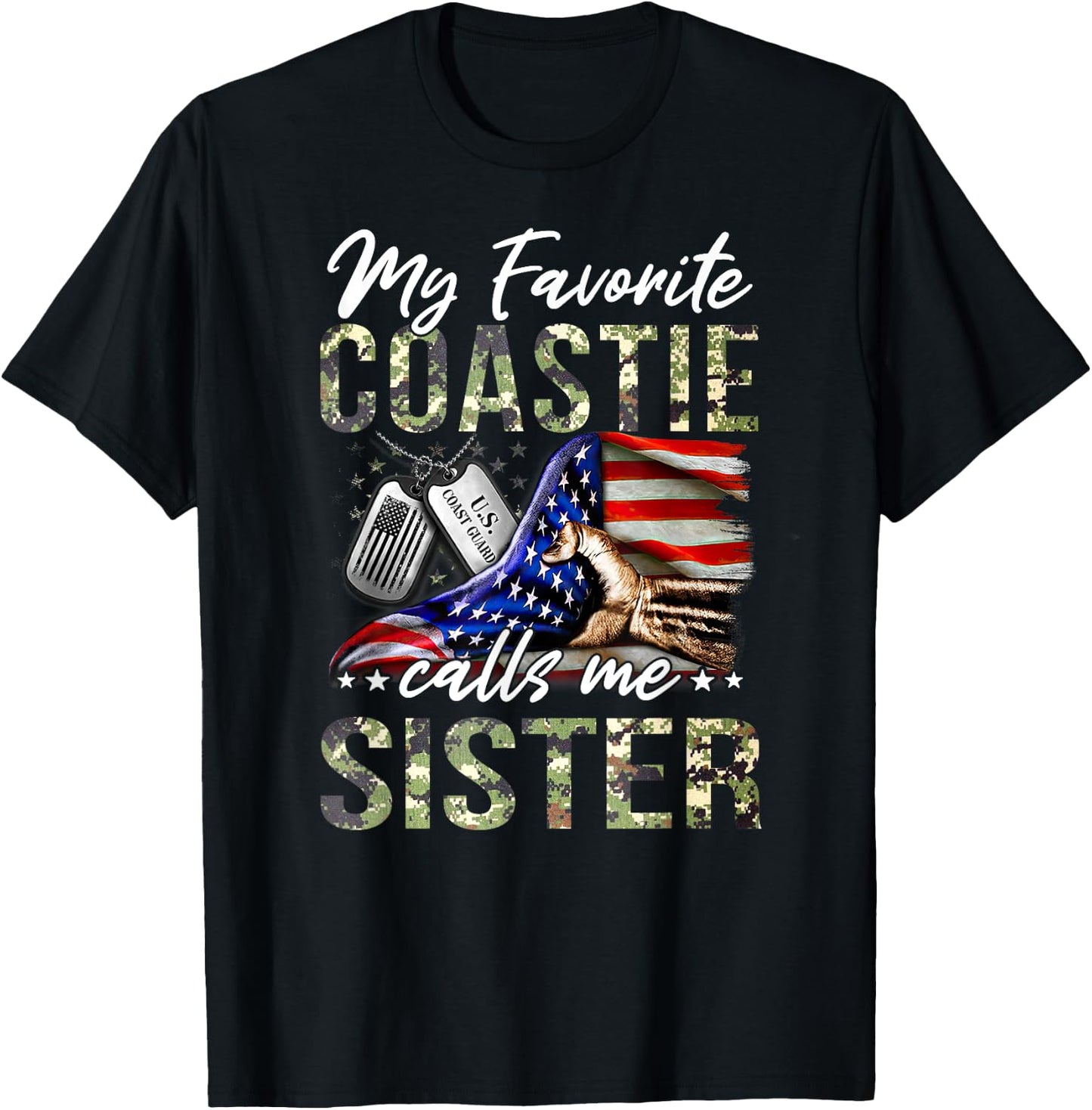 My Favorite Coastie Calls Me Sister Proud US Coast Guard T-Shirt - T-Shirt | Black