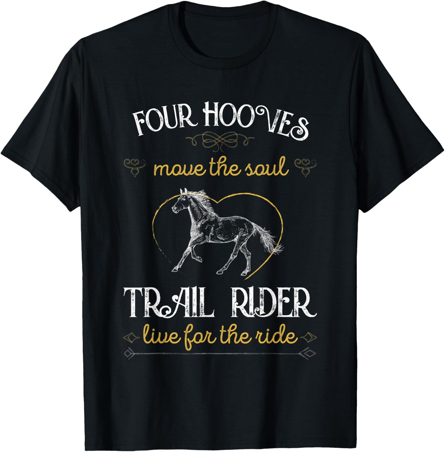 Four Hooves move the Soul Horse Lover T-Shirt - T-Shirt | Black