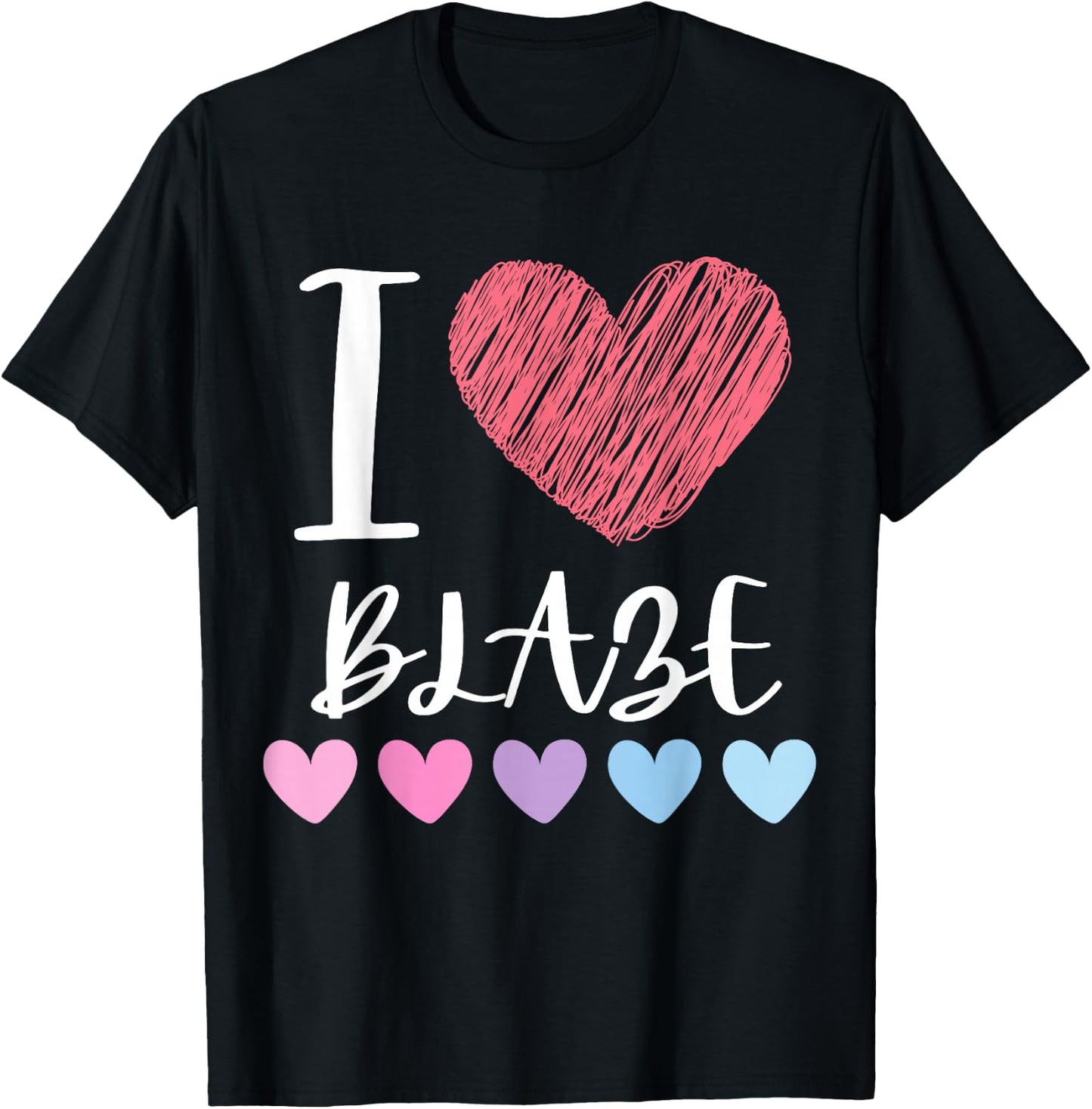 I Love BLAZE Personalized Name Cool Birthday Party T-Shirt - T-Shirt | Black