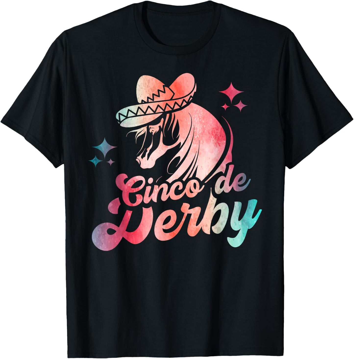 Cinco De Derby | Mexico Cinco De Mayo | Horse Racing T-Shirt - T-Shirt | Black