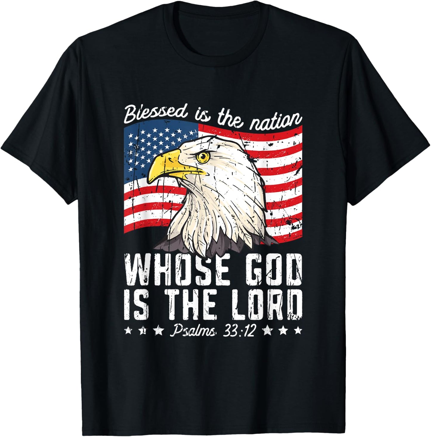 Blessed is the nation whose god is the lord Psalms 33:12 T-Shirt - T-Shirt | Black