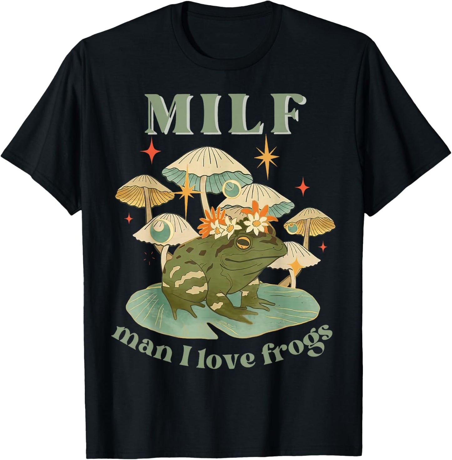 MILF Man I Love Frogs Vintage Retro Frog And Fungi Mushroom T-Shirt - T-Shirt | Black