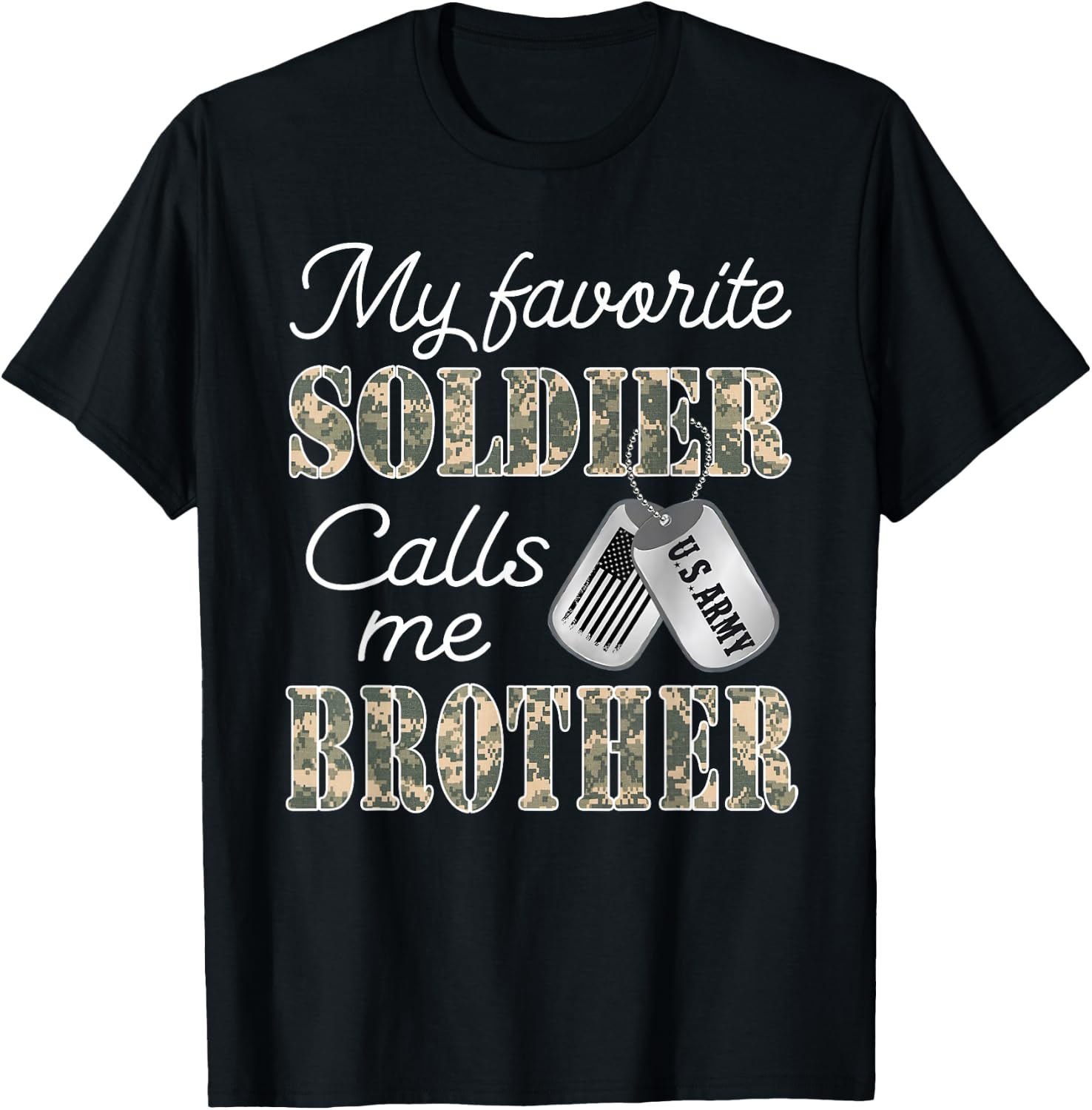 My Favorite Soldier Calls Me Brother Proud US Army Family T-Shirt - T-Shirt | Black
