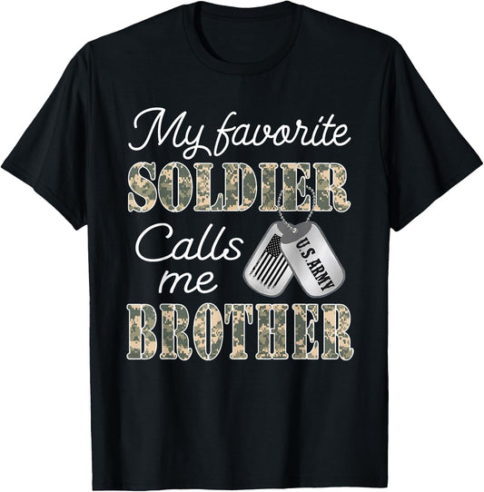 My Favorite Soldier Calls Me Brother Proud US Army Family T-Shirt - T-Shirt | Black