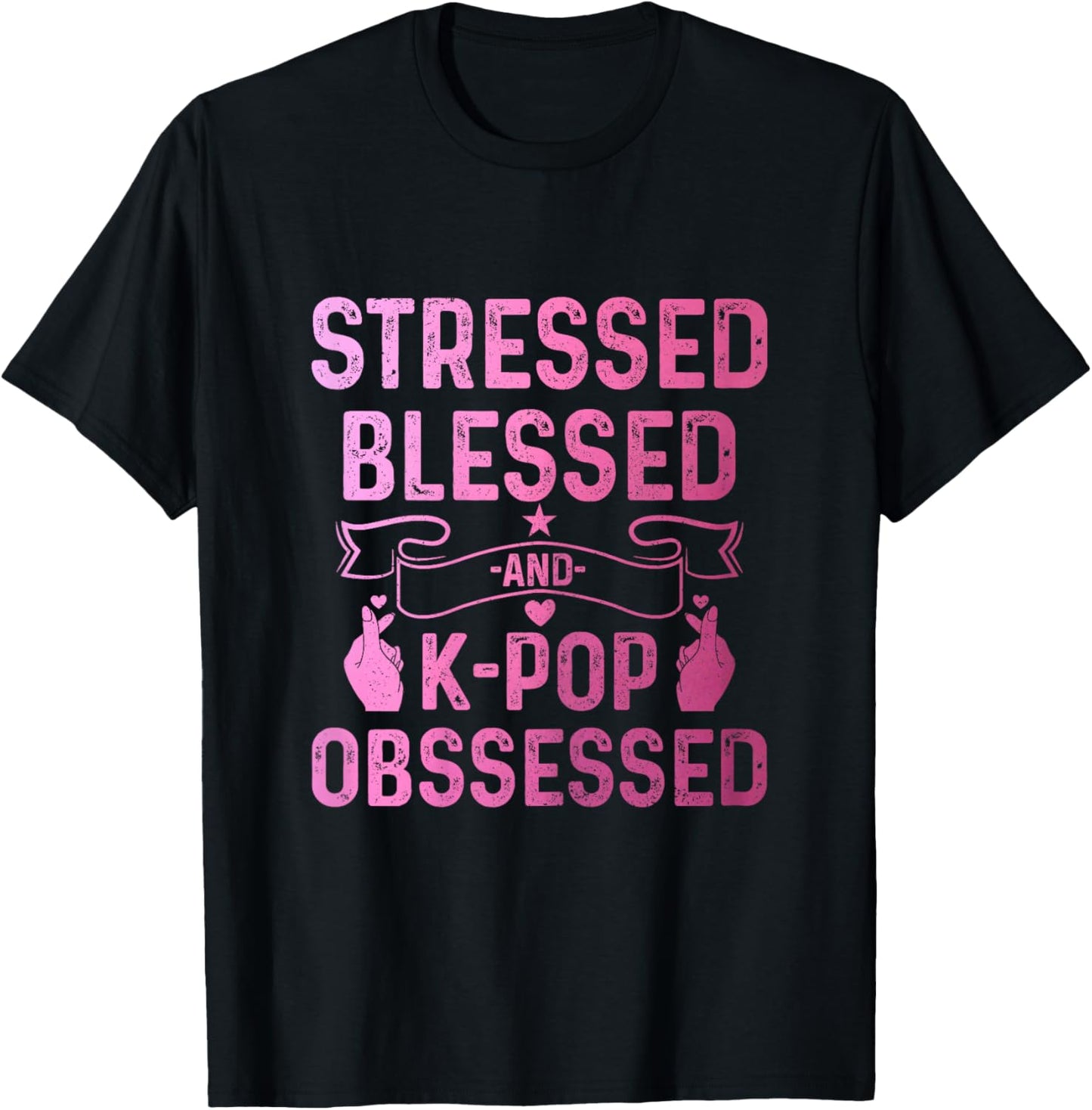 K-Pop Stressed Blessed And K-Pop Obsessed Funny Korean Music T-Shirt - T-Shirt | Black