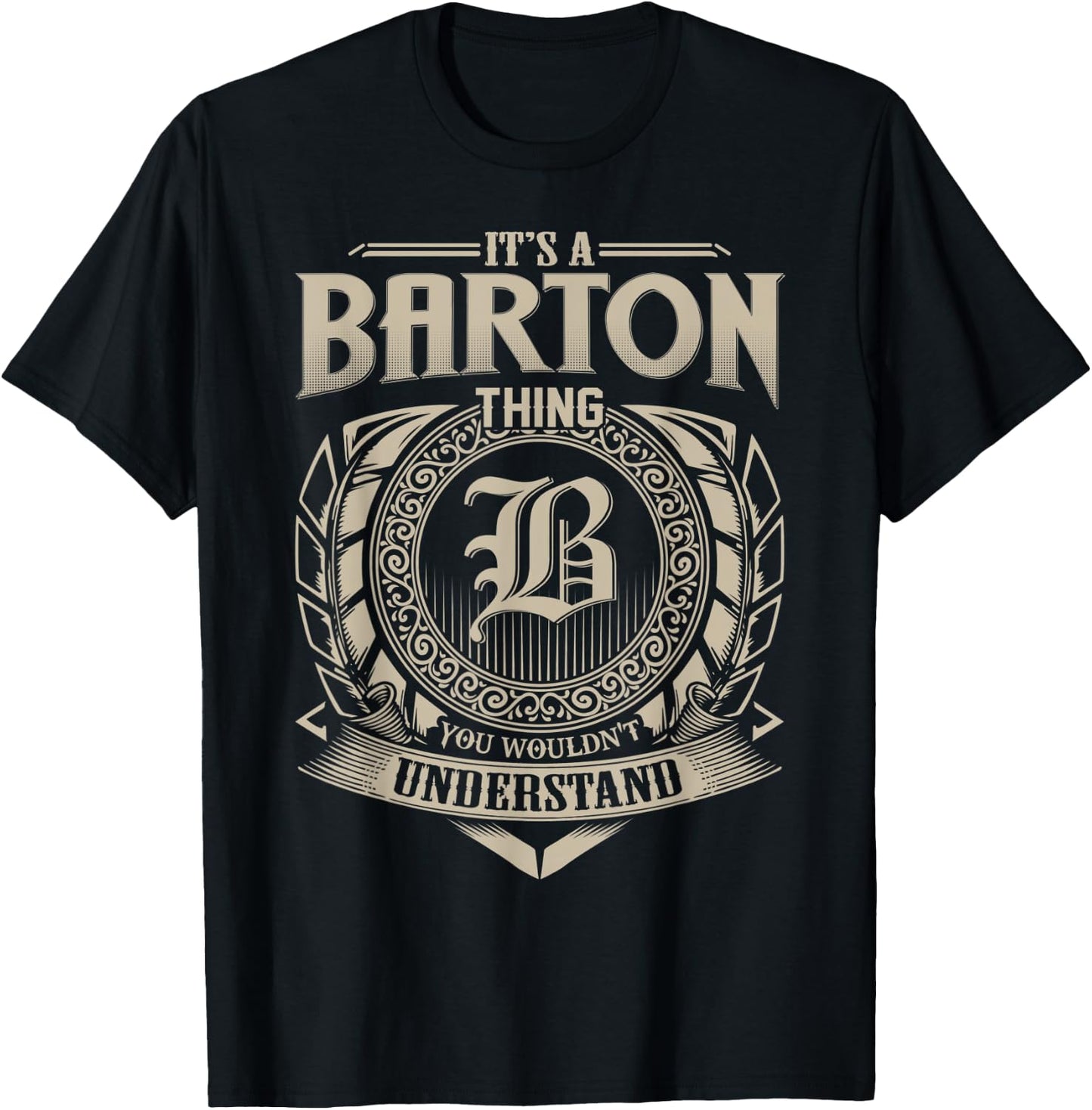 It's A BARTON Thing You Wouldn't Understand Name Vintage T-Shirt - T-Shirt | Black