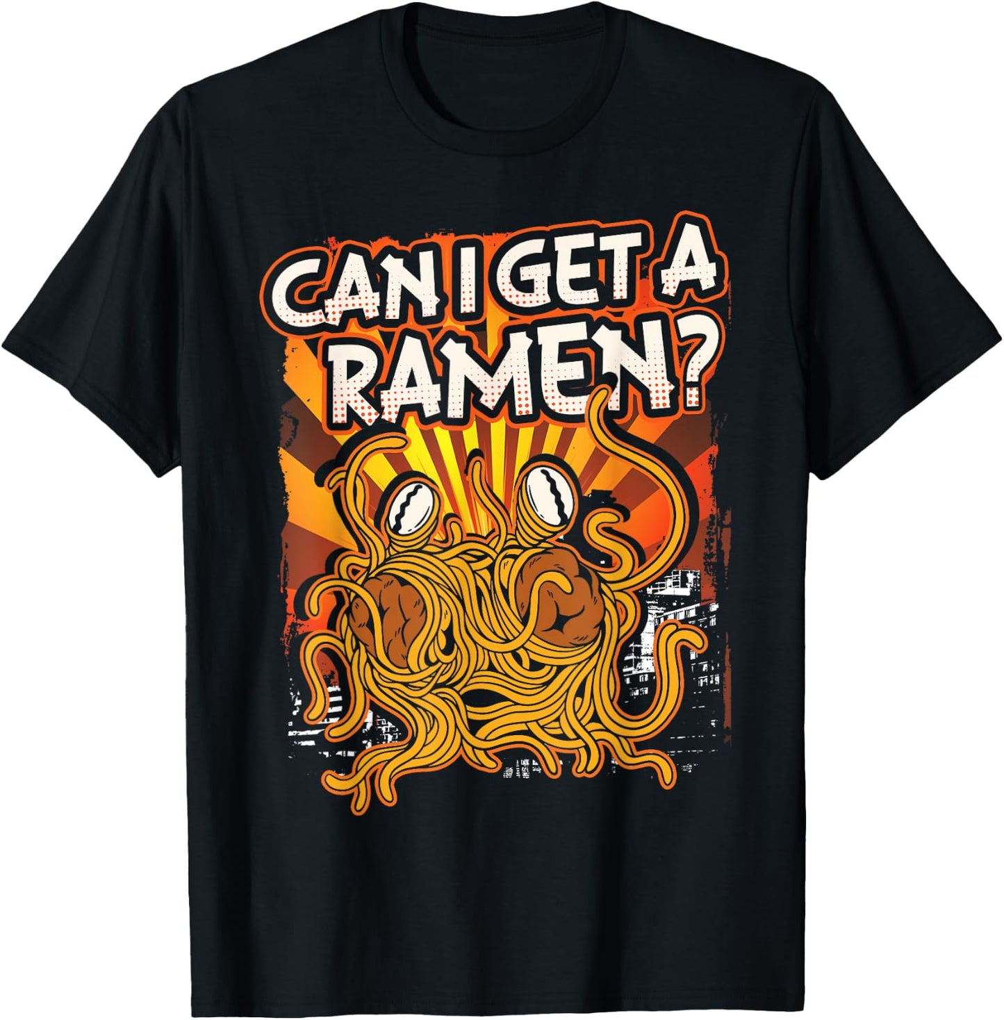Can I Get A Ramen | Pastafarian | Flying Spaghetti Monster T-Shirt - T-Shirt | Black