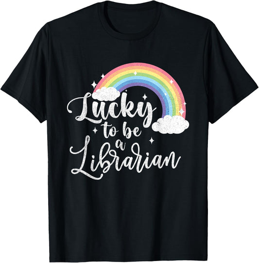 Lucky To Be A Librarian - St Patricks Day Library Assistant T-Shirt - T-Shirt | Black
