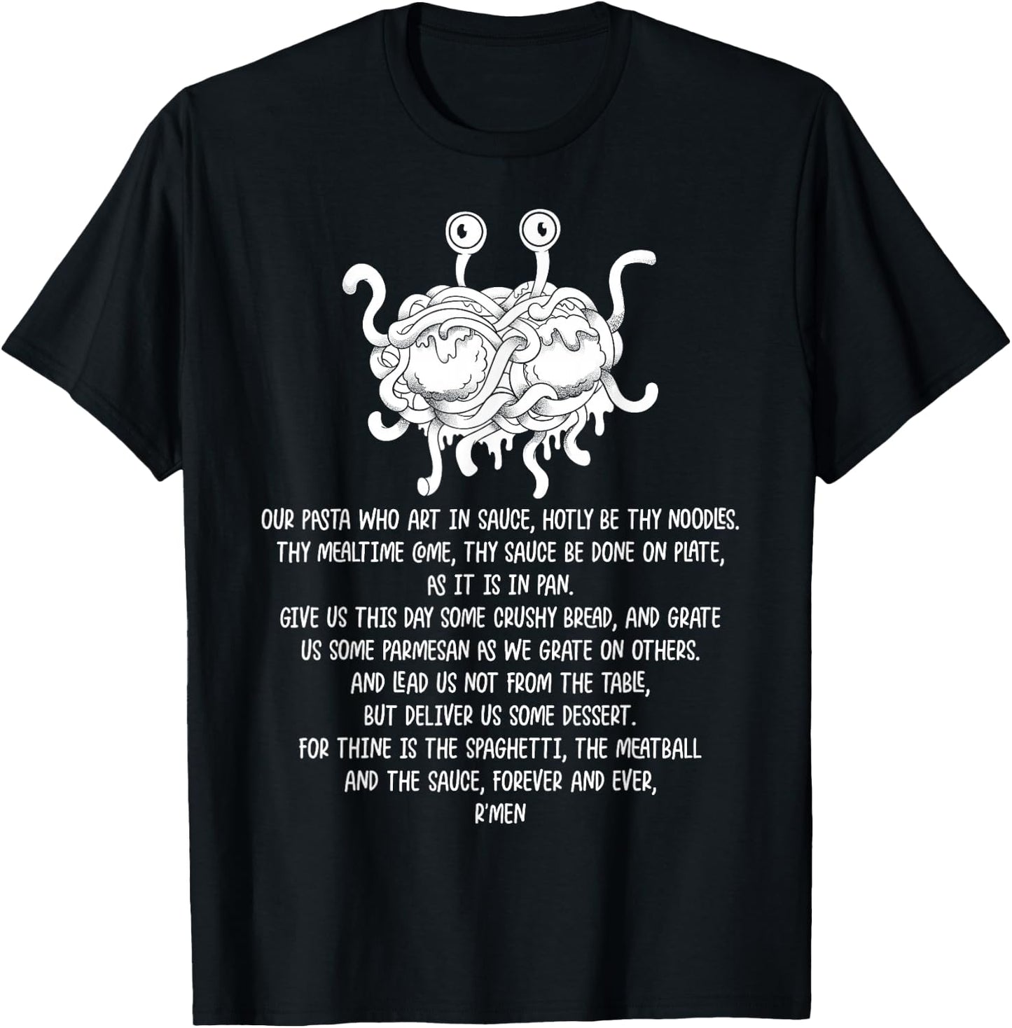 Flying Spaghetti Monster FSM Pastafari Hotly Be Thy Noodles T-Shirt - T-Shirt | Black