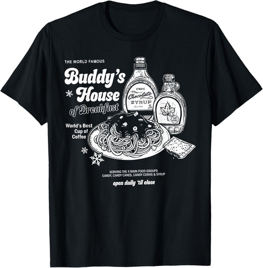 Buddys House of Breakfast Funny Cute Christmas Fitness Gym T-Shirt - T-Shirt | Black