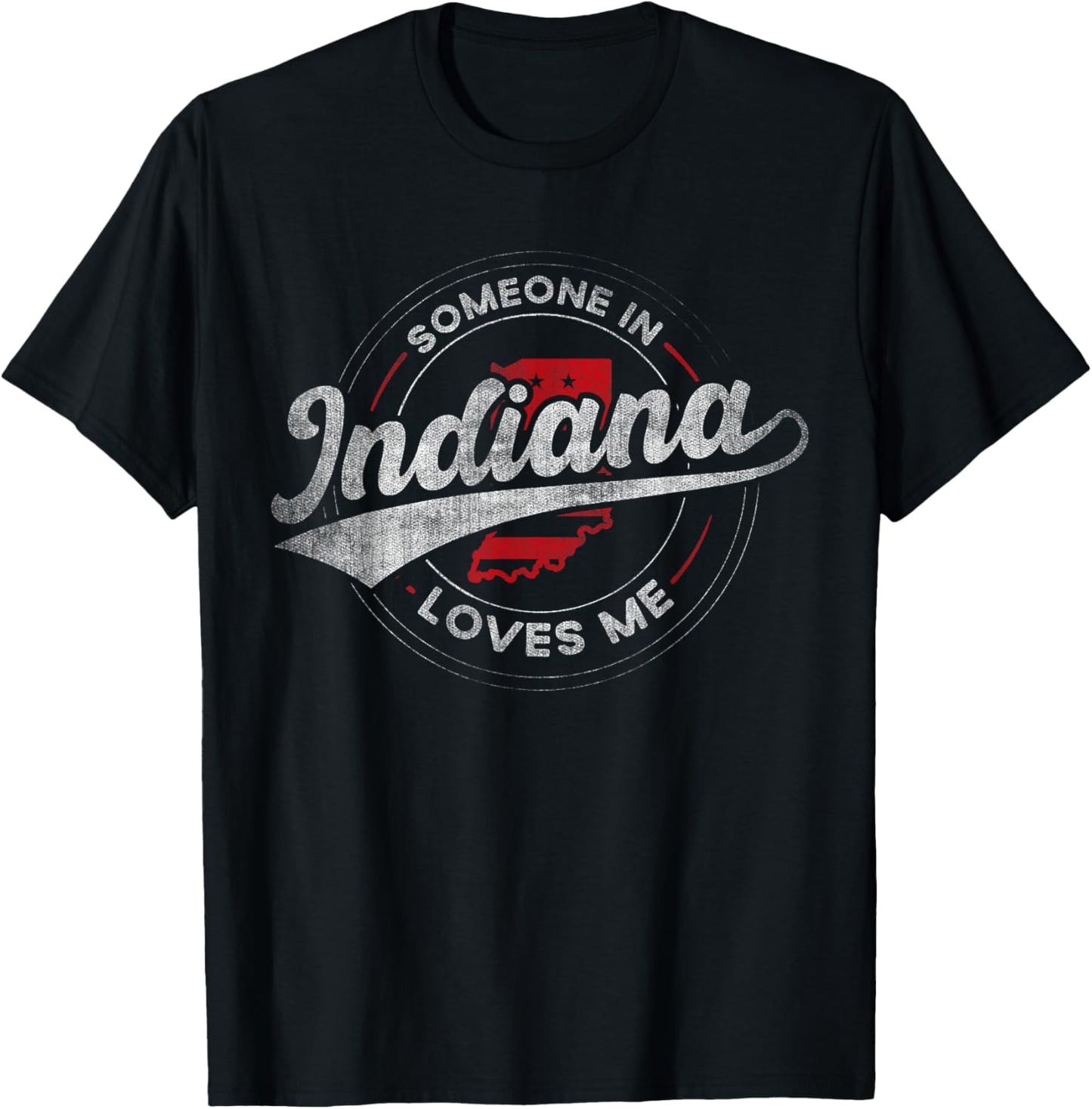 Someone in Indiana Loves Me Indiana T-Shirt - T-Shirt | Black