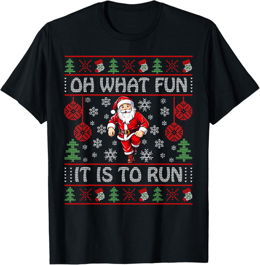 Oh What Fun It Is To Run Santa Claus Runner Funny Christmas T-Shirt - T-Shirt | Black