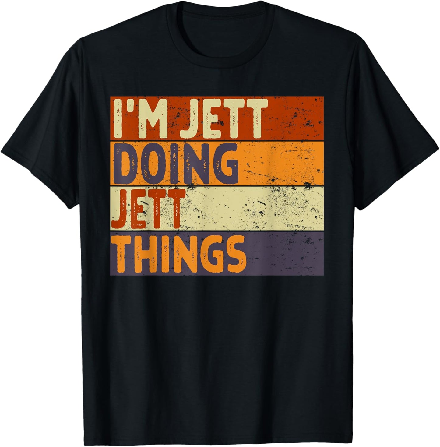 Retro I'm JETT Doing JETT Things Funny Birthday Joke T-Shirt - T-Shirt | Black