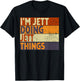 Retro I'm JETT Doing JETT Things Funny Birthday Joke T-Shirt - T-Shirt | Black
