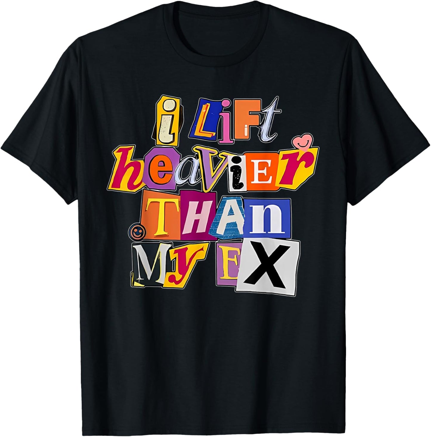 I Lift Heavier Than My Ex Funny Gym Weight Lifting T-Shirt - T-Shirt | Black