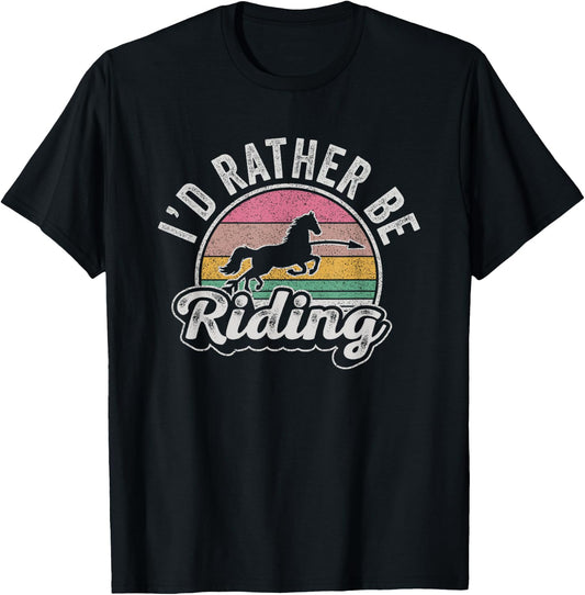 Horse Rider Retro I'd Rather Be Riding Horse Girl Kid Gift T-Shirt - T-Shirt | Black