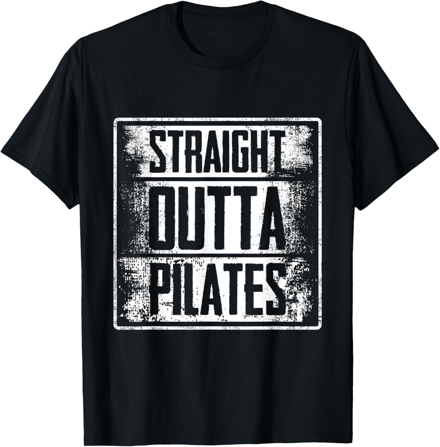 Straight Outta Pilates - Fitness Training Workout T-Shirt - T-Shirt | Black