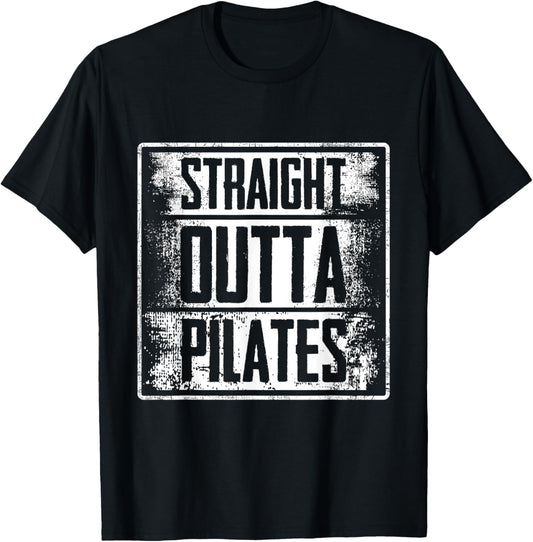 Straight Outta Pilates - Fitness Training Workout T-Shirt - T-Shirt | Black