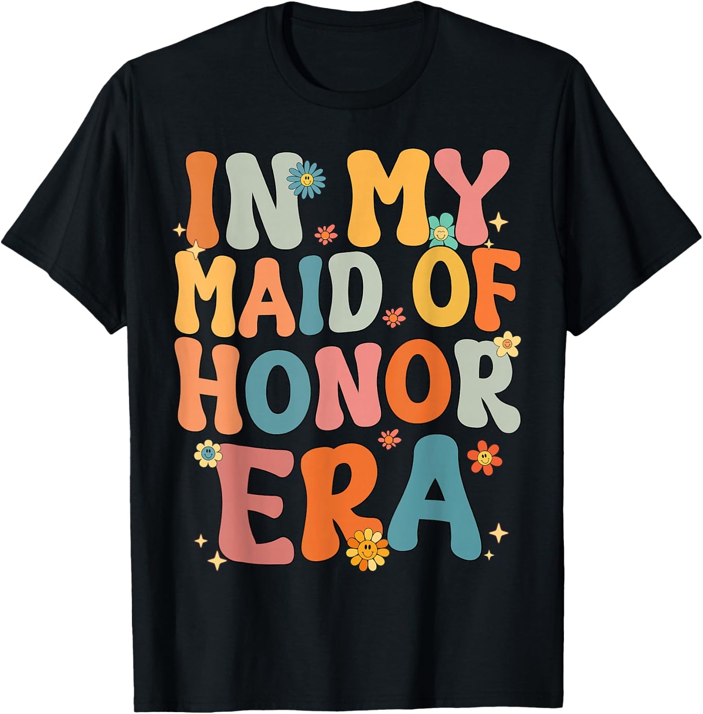 In My Maid of Honor Era Groovy MOH Bridesmaid Bridal Shower T-Shirt - T-Shirt | Black