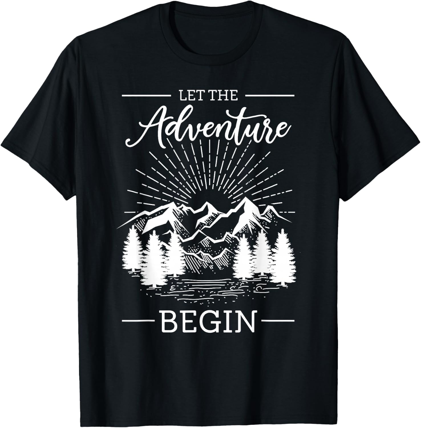 Rock Climbing Climber Let The Adventure Begin Camping Hiking T-Shirt - T-Shirt | Black