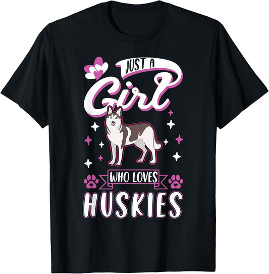 Just a girl who loves Huskies T-Shirt - T-Shirt | Black