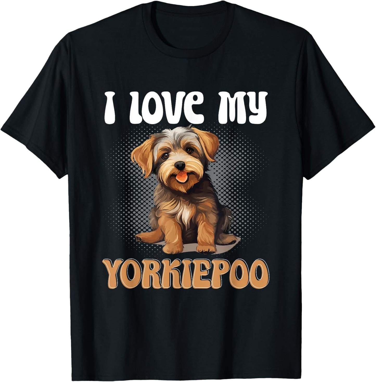 Yorkiepoo Dog Breed Pet I Love my Yorkiepoo Women Girls Kids T-Shirt - T-Shirt | Black
