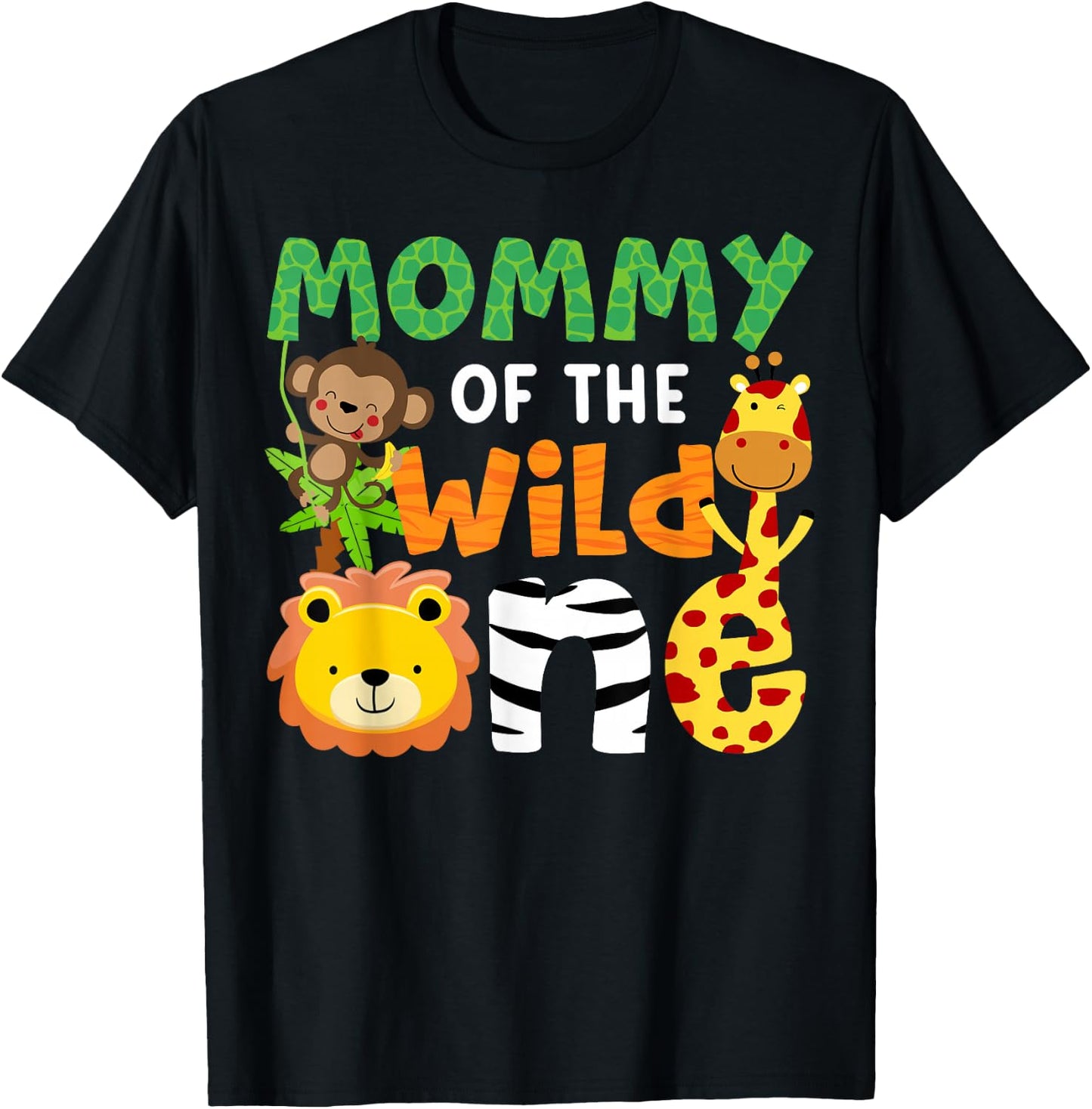 Mommy of the Wild One Zoo Theme Bday Safari Jungle Animals T-Shirt - T-Shirt | Black