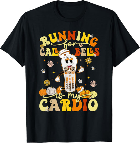 Running For Call Bells Is My Cardio CNA Nurse T-Shirt - T-Shirt | Black