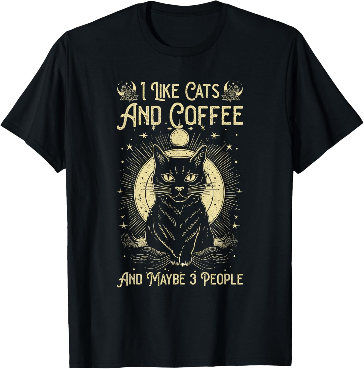 I Like Cats And Coffee And Maybe 3 People Funny Love Cats T-Shirt - T-Shirt | Black
