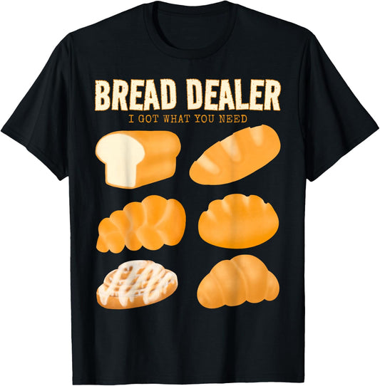 Bakery Funny Bread Baker Bread Dealer Making Dough Baking T-Shirt - T-Shirt | Black