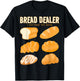 Bakery Funny Bread Baker Bread Dealer Making Dough Baking T-Shirt - T-Shirt | Black