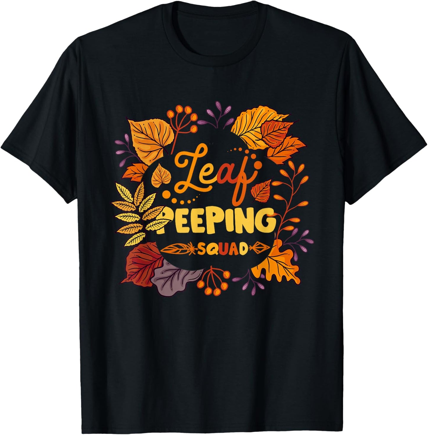 Funny Fall Season Leaves Peeper Leaf Peeping Squad Autumn T-Shirt - T-Shirt | Black