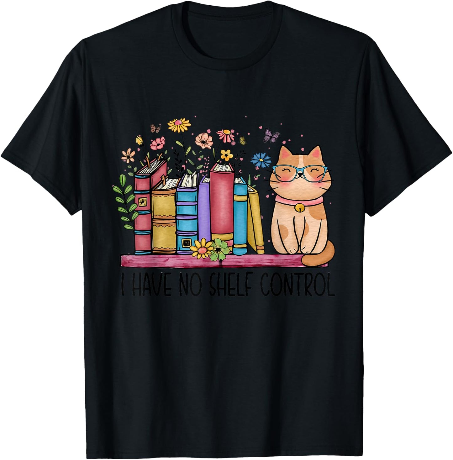 I Have No Shelf Control Literature Library Book Cat Lovers T-Shirt - T-Shirt | Black