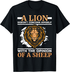 A Lion Doesn't Concern Himself With The Opinion Of A Sheep T-Shirt - T-Shirt | Black