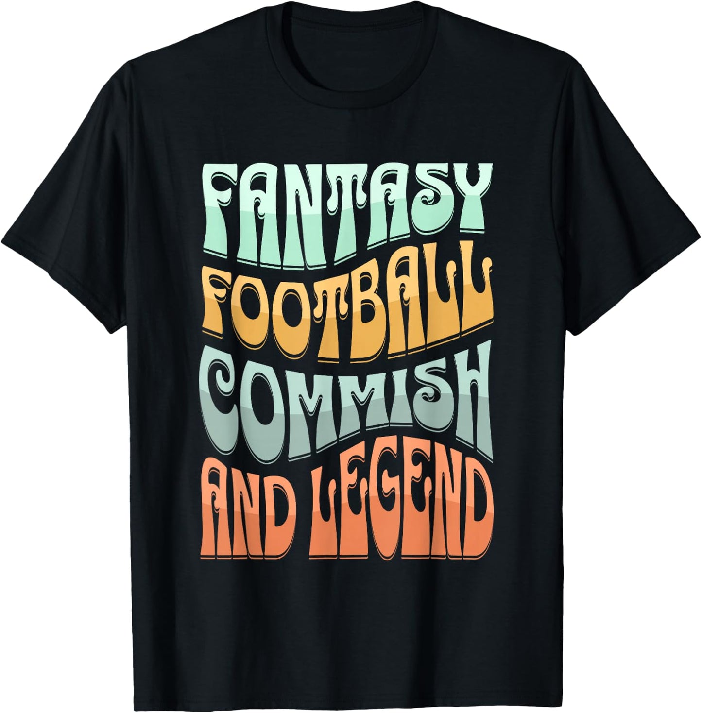 Fantasy Football Commissioner, FFL Legend, Funny Football T-Shirt - T-Shirt | Black
