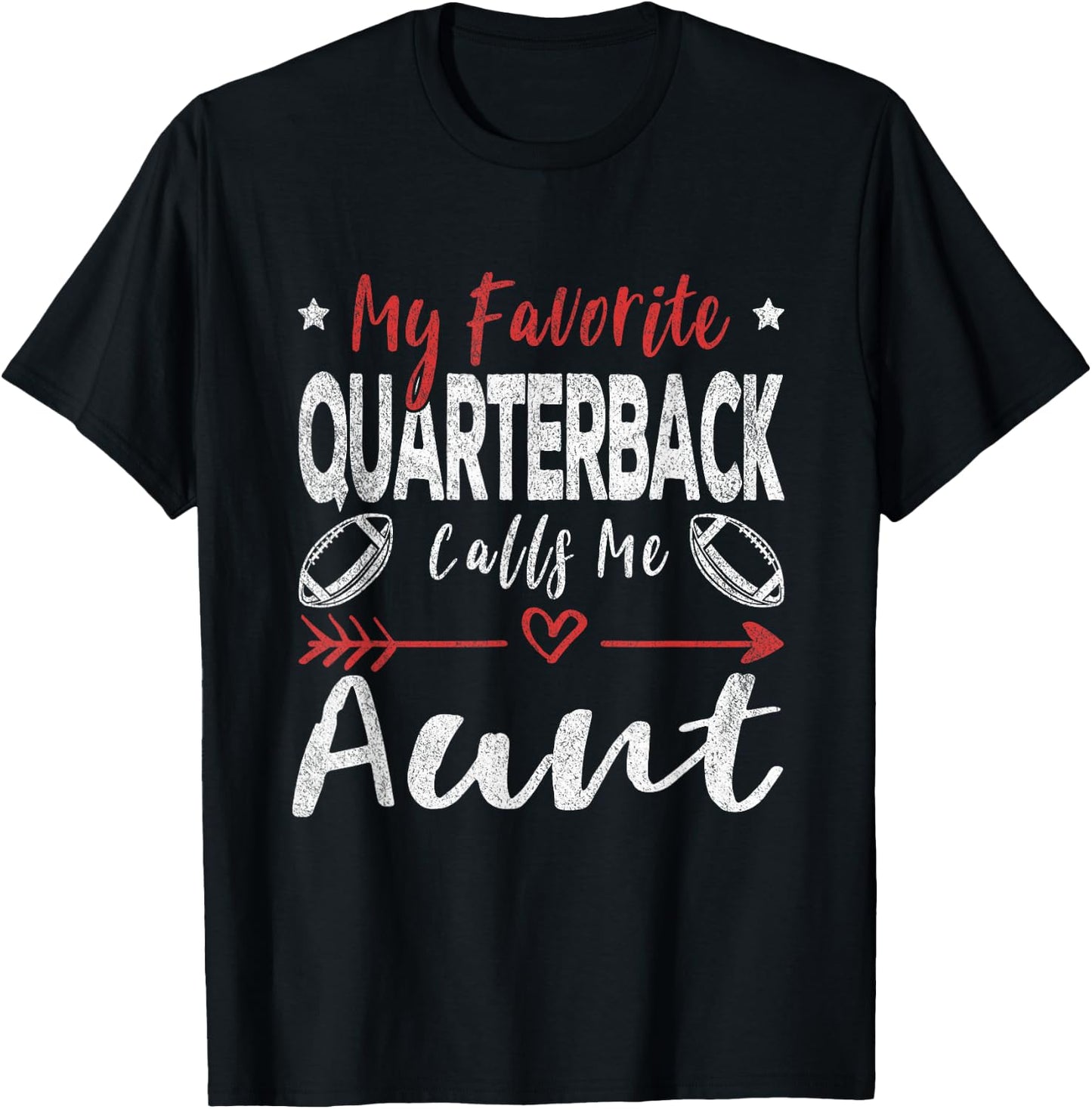 My Favorite Quarterback Calls Me Aunt Football Player Aunt T-Shirt - T-Shirt | Black